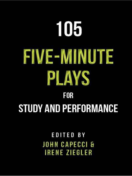 Title details for 105 Five-Minute Plays for Study and Performance by John Capecci - Available